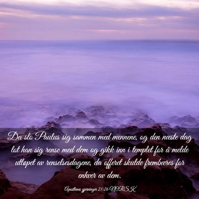 Picture 03 - Apostlenes gjerninger 21:26 NORSK - Da slo Paulus sig sammen med mennene, og den - Bible Verse Picture