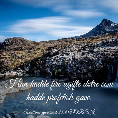 Picture 03 - Apostlenes gjerninger 21:9 NORSK - Han hadde fire ugifte døtre som hadde profetisk - Bible Verse Picture
