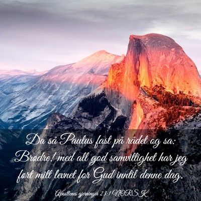 Picture 03 - Apostlenes gjerninger 23:1 NORSK - Da så Paulus fast på rådet og sa: Brødre! med - Bible Verse Picture