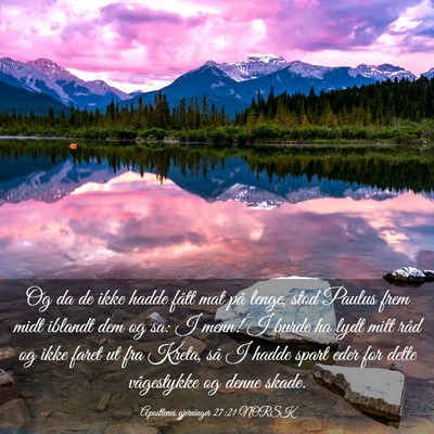 Picture 03 - Apostlenes gjerninger 27:21 NORSK - Og da de ikke hadde fått mat på lenge, stod - Bible Verse Picture