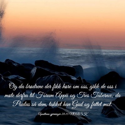Picture 03 - Apostlenes gjerninger 28:15 NORSK - Og da brødrene der fikk høre om oss, gikk de - Bible Verse Picture