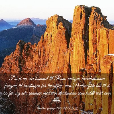 Picture 03 - Apostlenes gjerninger 28:16 NORSK - Da vi nu var kommet til Rom, overgav - Bible Verse Picture