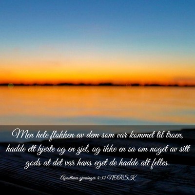 Picture 03 - Apostlenes gjerninger 4:32 NORSK - Men hele flokken av dem som var kommet til troen, - Bible Verse Picture