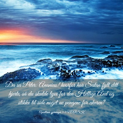 Picture 03 - Apostlenes gjerninger 5:3 NORSK - Da sa Peter: Ananias! hvorfor har Satan fylt ditt - Bible Verse Picture