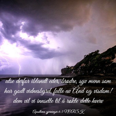 Picture 03 - Apostlenes gjerninger 6:3 NORSK - utse derfor iblandt eder, brødre, syv menn som - Bible Verse Picture