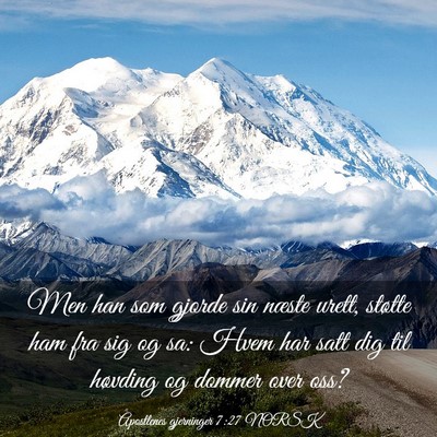 Picture 03 - Apostlenes gjerninger 7:27 NORSK - Men han som gjorde sin næste urett, støtte ham - Bible Verse Picture