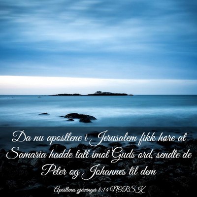 Picture 03 - Apostlenes gjerninger 8:14 NORSK - Da nu apostlene i Jerusalem fikk høre at Samaria - Bible Verse Picture