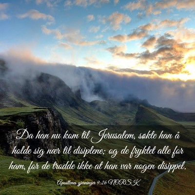 Picture 03 - Apostlenes gjerninger 9:26 NORSK - Da han nu kom til Jerusalem, søkte han å holde - Bible Verse Picture
