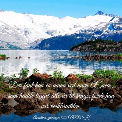 Picture 03 - Apostlenes gjerninger 9:33 NORSK - Der fant han en mann ved navn Æneas, som hadde - Bible Verse Picture