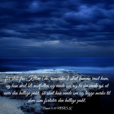 Picture 03 - Daniel 11:30 NORSK - for skib fra Kittim {de. romerske.} skal komme - Bible Verse Picture