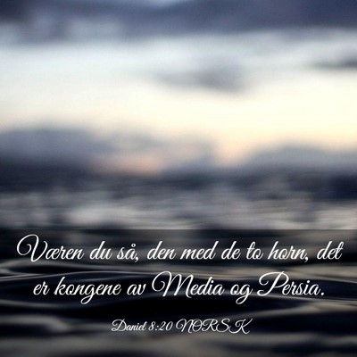 Picture 03 - Daniel 8:20 NORSK - Væren du så, den med de to horn, det er kongene - Bible Verse Picture