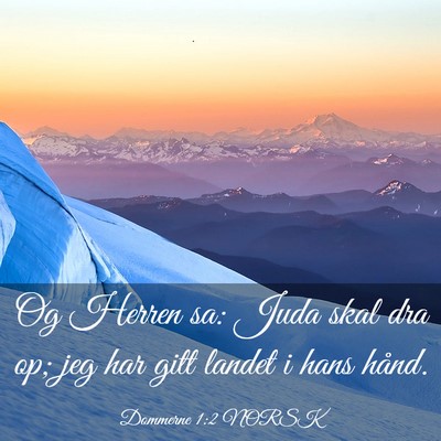 Picture 03 - Dommerne 1:2 NORSK - Og Herren sa: Juda skal dra op; jeg har gitt - Bible Verse Picture
