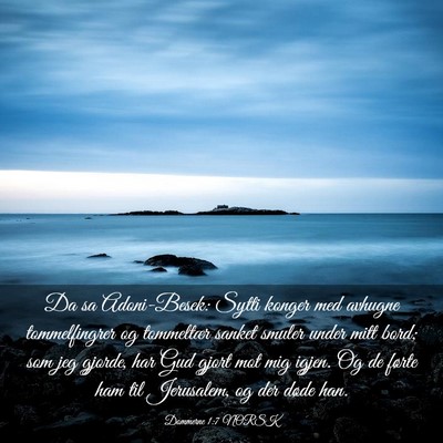 Picture 03 - Dommerne 1:7 NORSK - Da sa Adoni-Besek: Sytti konger med avhugne - Bible Verse Picture
