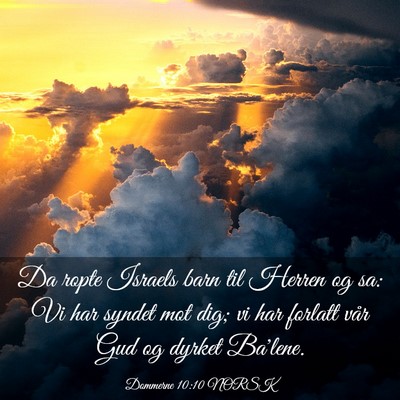 Picture 03 - Dommerne 10:10 NORSK - Da ropte Israels barn til Herren og sa: Vi har - Bible Verse Picture