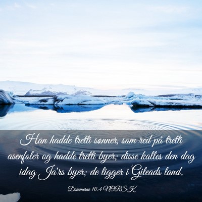 Picture 03 - Dommerne 10:4 NORSK - Han hadde tretti sønner, som red på tretti - Bible Verse Picture