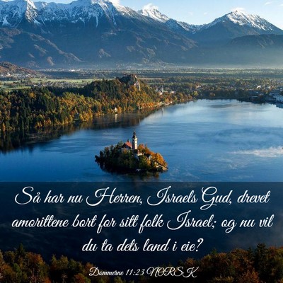 Picture 03 - Dommerne 11:23 NORSK - Så har nu Herren, Israels Gud, drevet amorittene - Bible Verse Picture