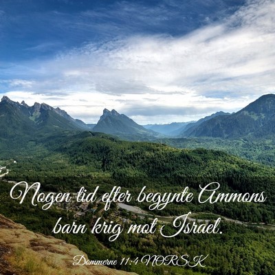 Picture 03 - Dommerne 11:4 NORSK - Nogen tid efter begynte Ammons barn krig mot - Bible Verse Picture