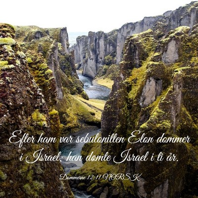 Picture 03 - Dommerne 12:11 NORSK - Efter ham var sebulonitten Elon dommer i Israel; - Bible Verse Picture