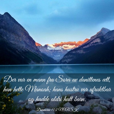Picture 03 - Dommerne 13:2 NORSK - Der var en mann fra Sora av danittenes ætt, han - Bible Verse Picture