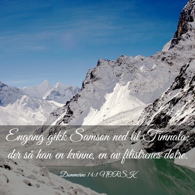 Picture 03 - Dommerne 14:1 NORSK - Engang gikk Samson ned til Timnata; der så han - Bible Verse Picture