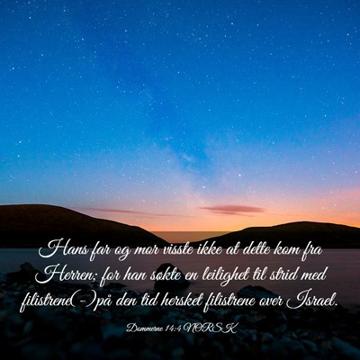 Picture 03 - Dommerne 14:4 NORSK - Hans far og mor visste ikke at dette kom fra - Bible Verse Picture