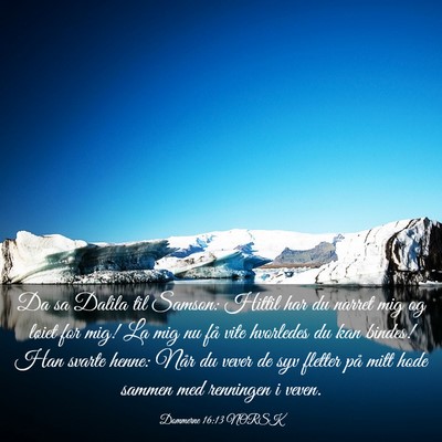 Picture 03 - Dommerne 16:13 NORSK - Da sa Dalila til Samson: Hittil har du narret mig - Bible Verse Picture