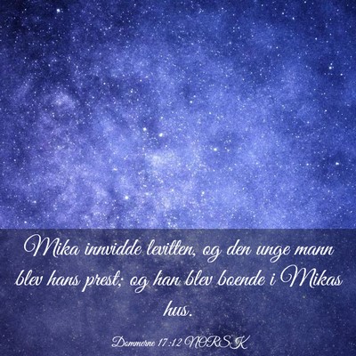 Picture 03 - Dommerne 17:12 NORSK - Mika innvidde levitten, og den unge mann blev - Bible Verse Picture