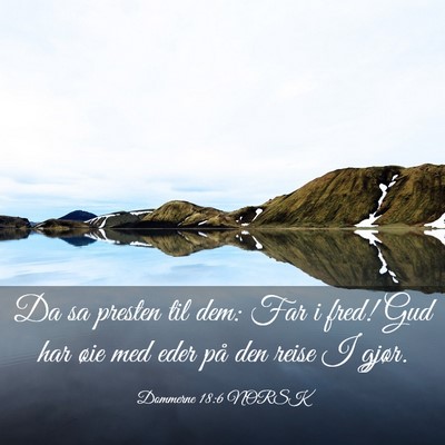Picture 03 - Dommerne 18:6 NORSK - Da sa presten til dem: Far i fred! Gud har øie - Bible Verse Picture
