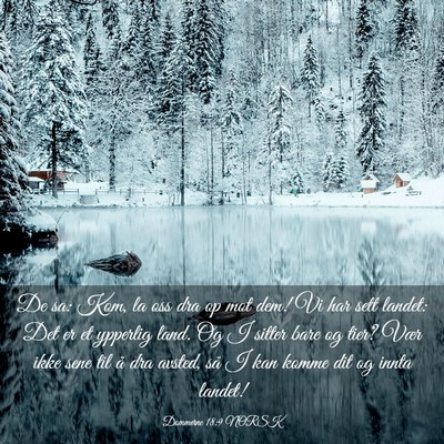 Picture 03 - Dommerne 18:9 NORSK - De sa: Kom, la oss dra op mot dem! Vi har sett - Bible Verse Picture