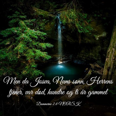 Picture 03 - Dommerne 2:8 NORSK - Men da Josva, Nuns sønn, Herrens tjener, var - Bible Verse Picture