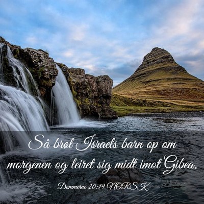 Picture 03 - Dommerne 20:19 NORSK - Så brøt Israels barn op om morgenen og leiret - Bible Verse Picture