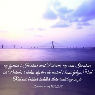 Picture 03 - Dommerne 5:15 NORSK - og fyrster i Issakar med Debora, og som Issakar, - Bible Verse Picture