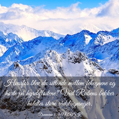 Picture 03 - Dommerne 5:16 NORSK - Hvorfor blev du sittende mellem fehegnene og - Bible Verse Picture