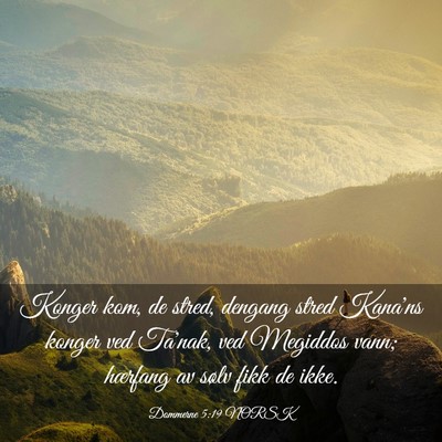 Picture 03 - Dommerne 5:19 NORSK - Konger kom, de stred, dengang stred Kana'ns - Bible Verse Picture