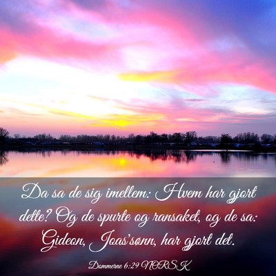 Picture 03 - Dommerne 6:29 NORSK - Da sa de sig imellem: Hvem har gjort dette? Og de - Bible Verse Picture