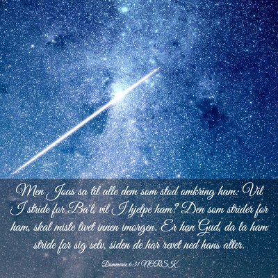 Picture 03 - Dommerne 6:31 NORSK - Men Joas sa til alle dem som stod omkring ham: - Bible Verse Picture