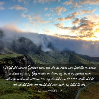 Picture 03 - Dommerne 7:13 NORSK - Med det samme Gideon kom, var der en mann som - Bible Verse Picture