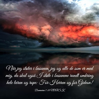 Picture 03 - Dommerne 7:18 NORSK - Når jeg støter i basunen, jeg og alle de som er - Bible Verse Picture