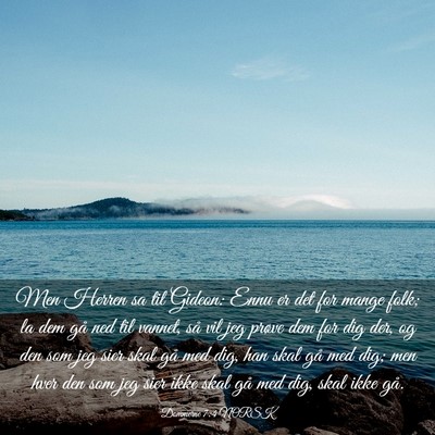 Picture 03 - Dommerne 7:4 NORSK - Men Herren sa til Gideon: Ennu er det for mange - Bible Verse Picture