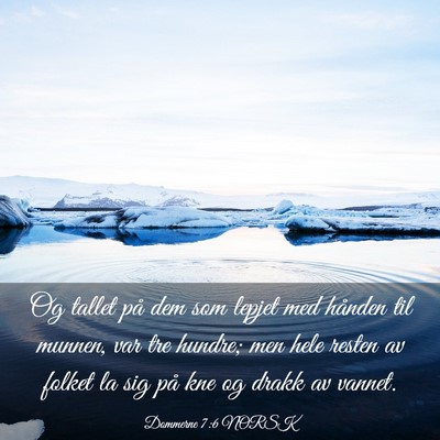 Picture 03 - Dommerne 7:6 NORSK - Og tallet på dem som lepjet med hånden til - Bible Verse Picture