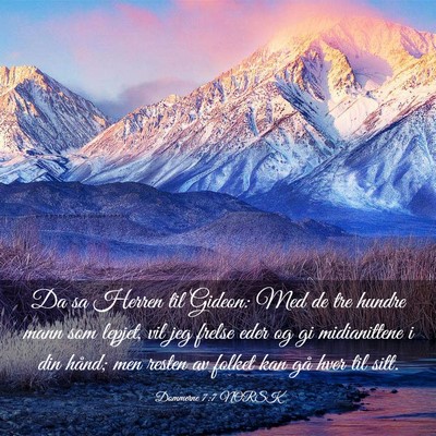 Picture 03 - Dommerne 7:7 NORSK - Da sa Herren til Gideon: Med de tre hundre mann - Bible Verse Picture