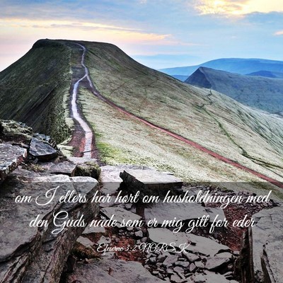 Picture 03 - Efeserne 3:2 NORSK - om I ellers har hørt om husholdningen med den - Bible Verse Picture
