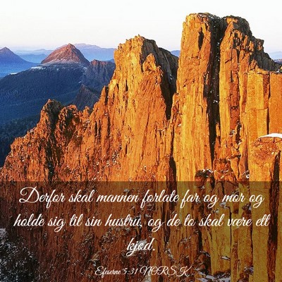 Picture 03 - Efeserne 5:31 NORSK - Derfor skal mannen forlate far og mor og holde - Bible Verse Picture