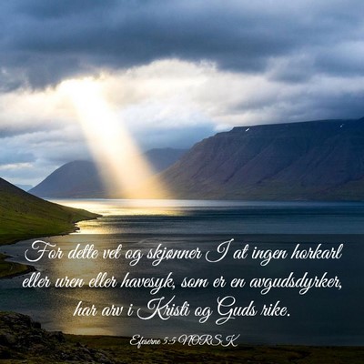 Picture 03 - Efeserne 5:5 NORSK - For dette vet og skjønner I at ingen horkarl - Bible Verse Picture