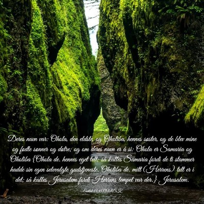 Picture 03 - Esekiel 23:4 NORSK - Deres navn var: Ohola, den eldste, og Oholiba, - Bible Verse Picture