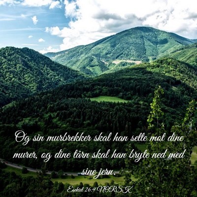 Picture 03 - Esekiel 26:9 NORSK - Og sin murbrekker skal han sette mot dine murer, - Bible Verse Picture