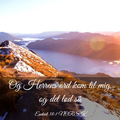 Picture 03 - Esekiel 38:1 NORSK - Og Herrens ord kom til mig, og det lød - Bible Verse Picture