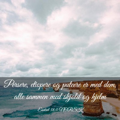 Picture 03 - Esekiel 38:5 NORSK - Persere, etiopere og puteere er med dem, alle - Bible Verse Picture