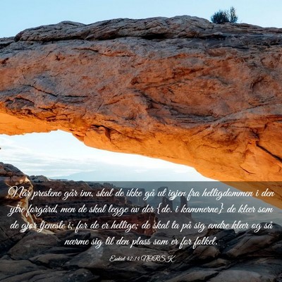 Picture 03 - Esekiel 42:14 NORSK - Når prestene går inn, skal de ikke gå ut igjen - Bible Verse Picture