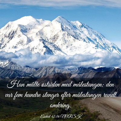 Picture 03 - Esekiel 42:16 NORSK - Han målte østsiden med målestangen: den var - Bible Verse Picture
